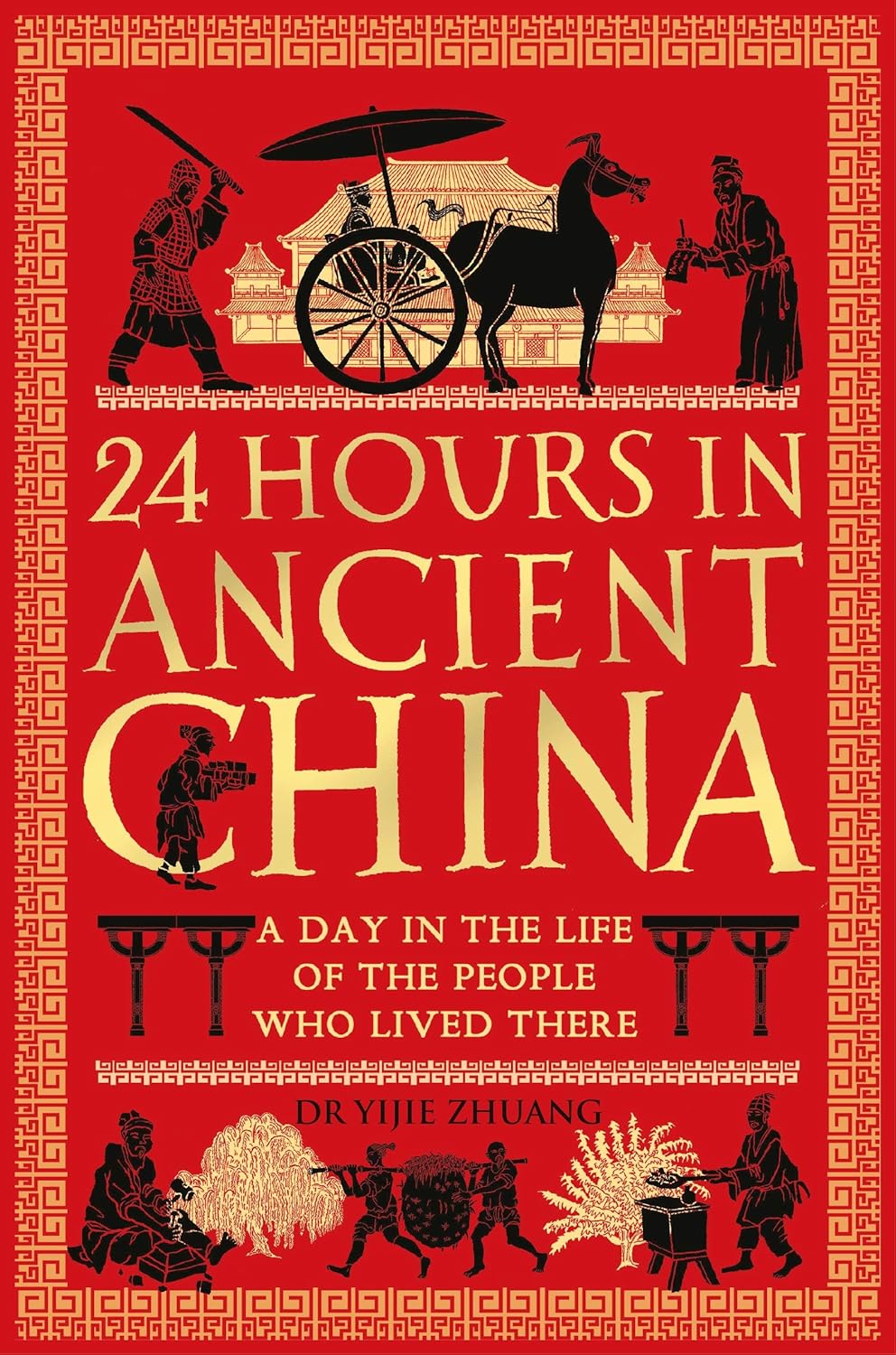 Cover: 24 Hours in Ancient China, by Yijie Zhuang