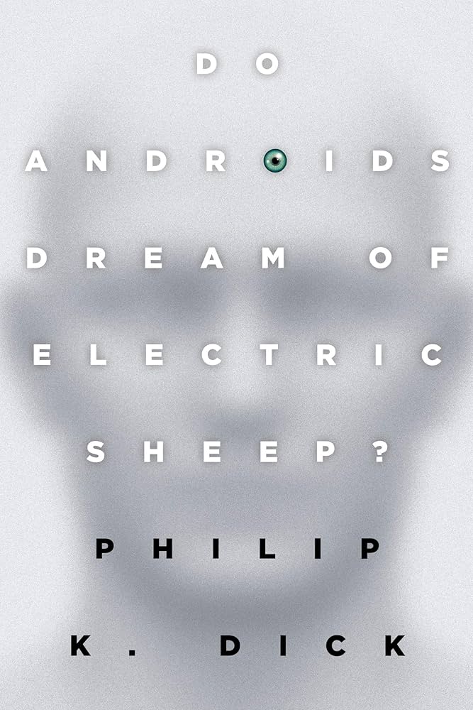 Cover: Do Androids Dream of Electric Sheep? by Philip K. Dick