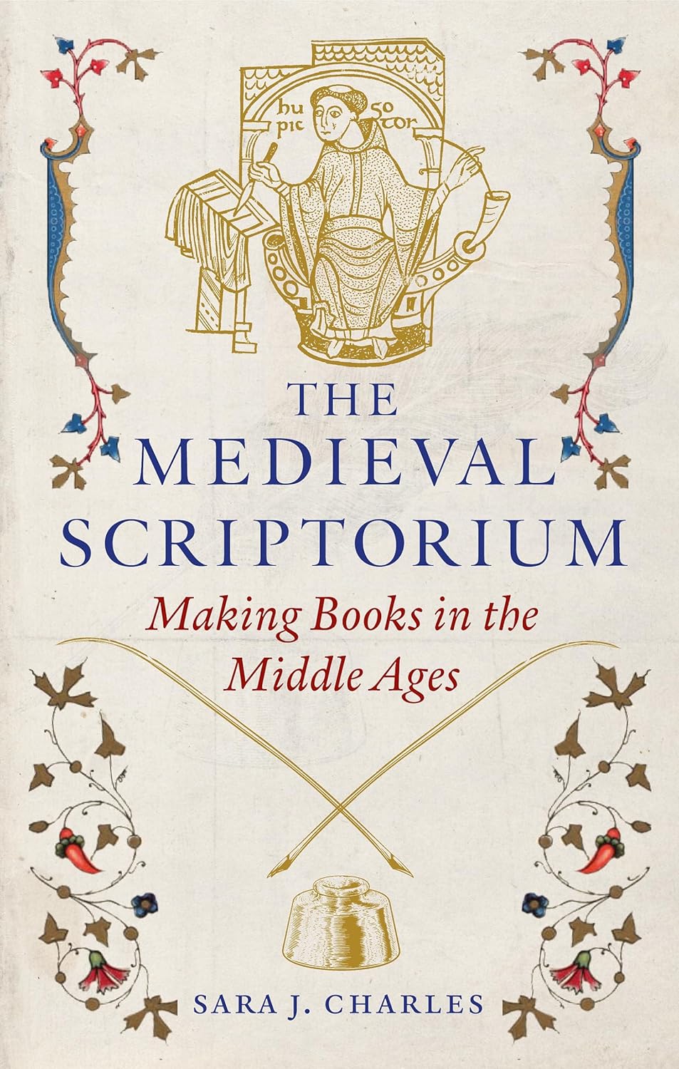 Cover: The Medieval Scriptorium by Sara J. Charles
