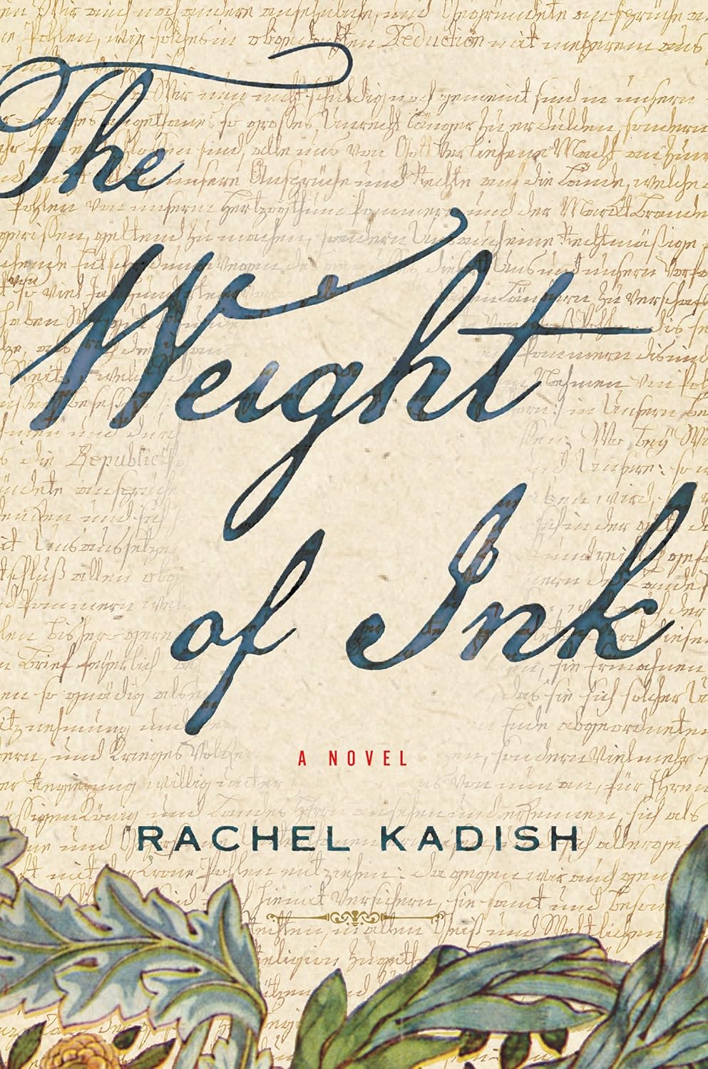 Cover: The Weight of Ink by Rachel Kadish